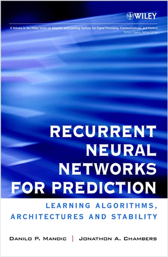 Recurrent Neural Networks for Prediction